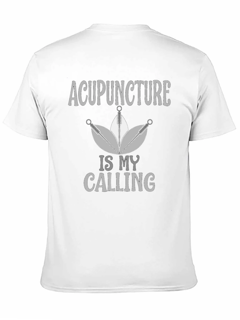 Acupuncture Is My Calling Graphic Tee product image 10
