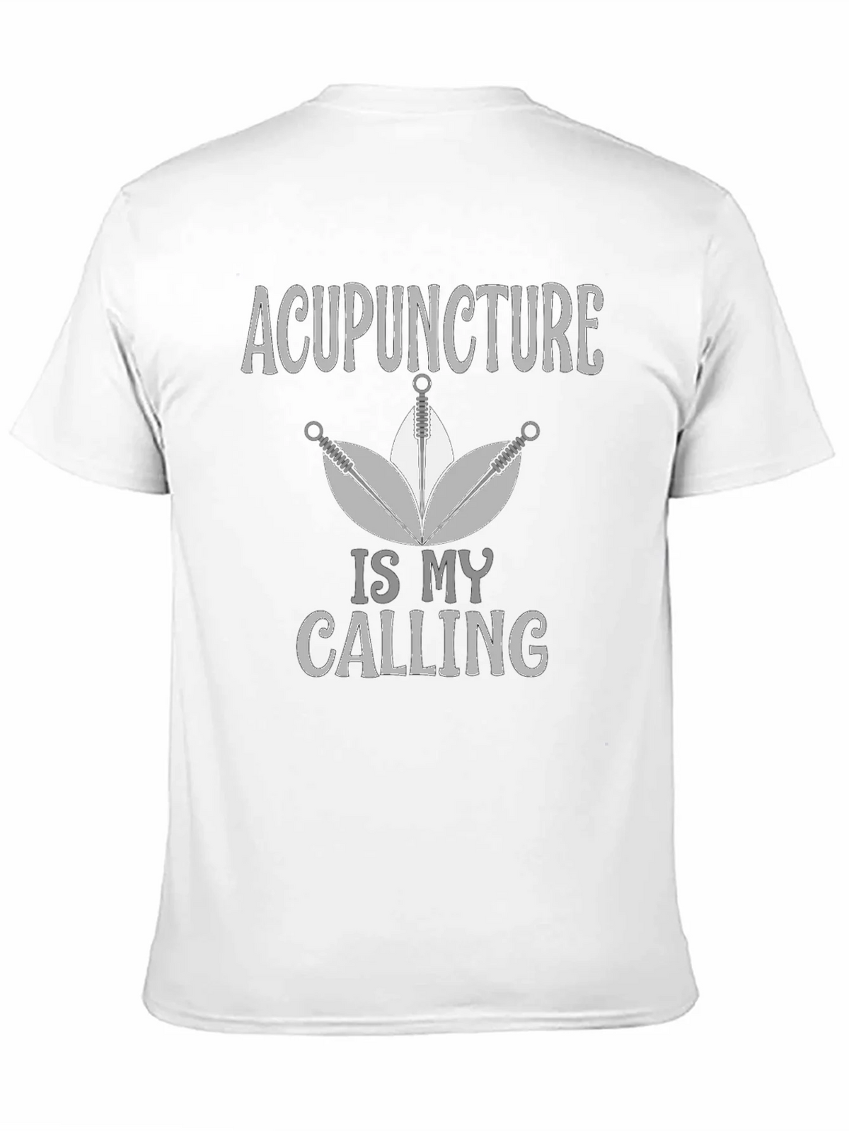 Acupuncture Is My Calling Graphic Tee product image 10