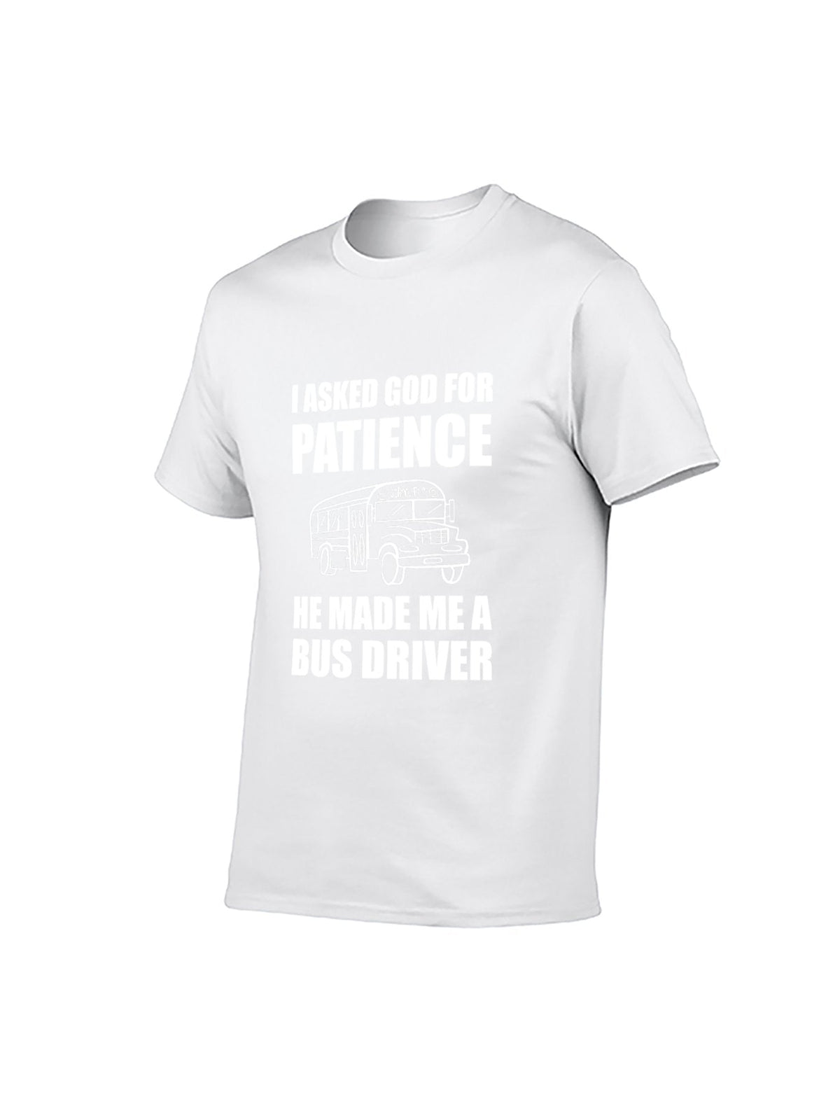 Humorous Bus Driver Graphic T-Shirt - "I Asked God for product image 9