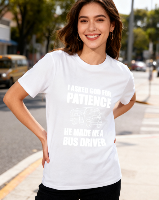 Humorous Bus Driver Graphic T-Shirt - "I Asked God for product image 2