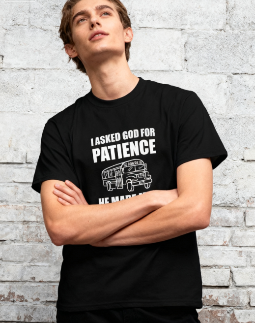Humorous Bus Driver Graphic T-Shirt - "I Asked God for product image 4