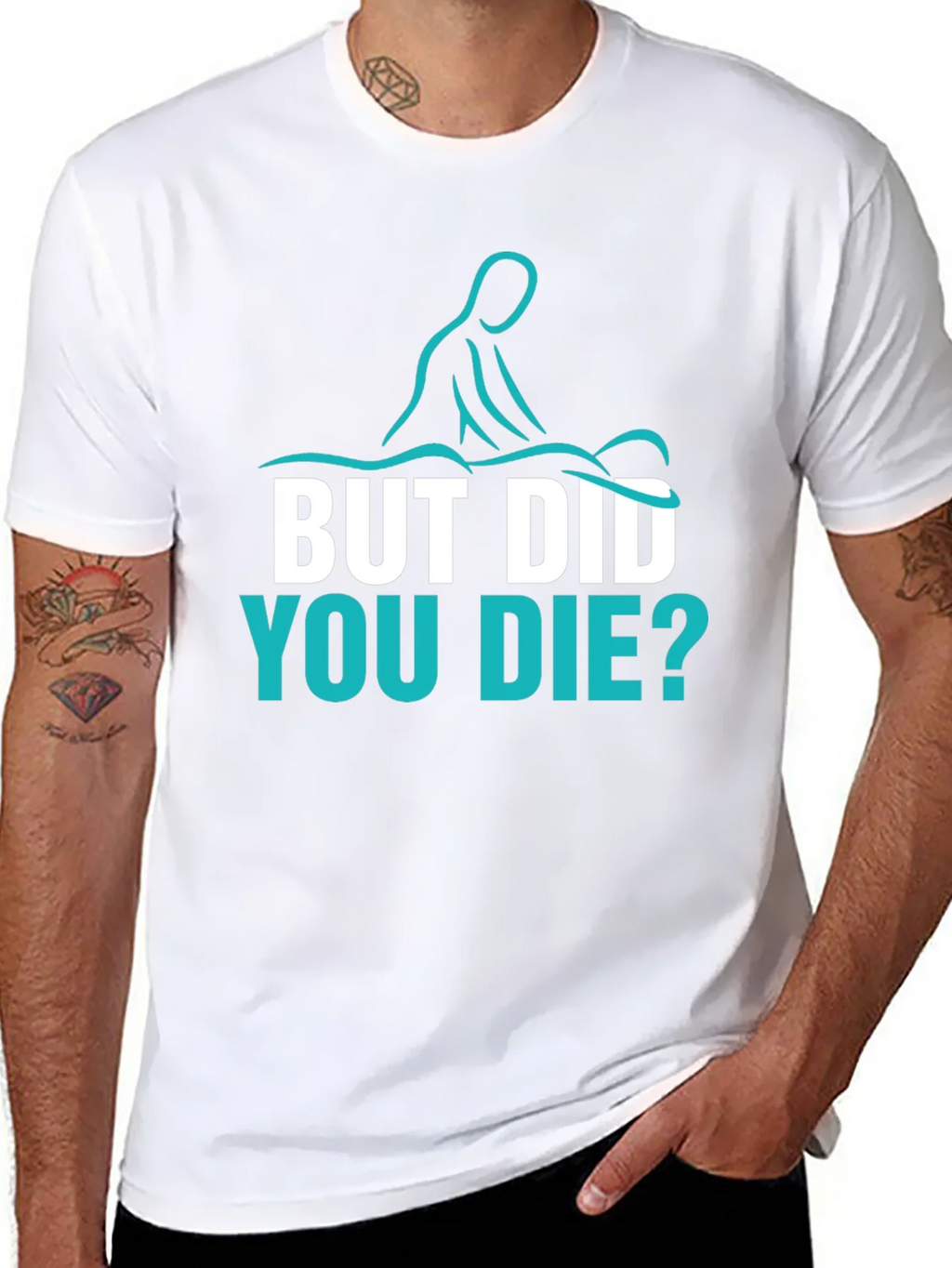 Funny Massage Therapist T-Shirt - But Did You Die? product image 7