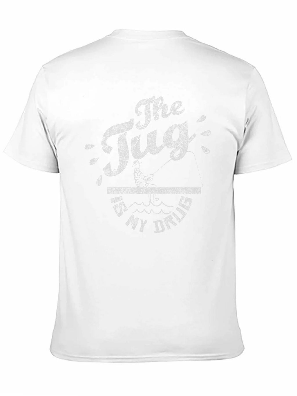 The Tug Is My Drug Fishing T-Shirt product image 10