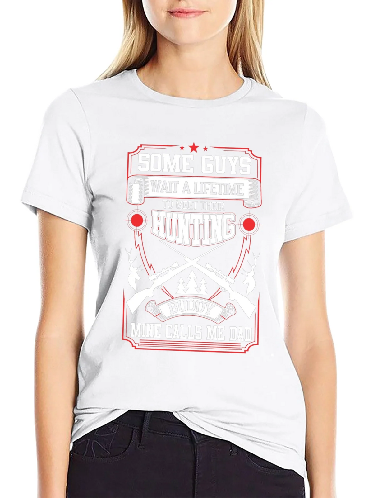 Hunting Buddy Dad T-Shirt: Some Guys Wait a Lifetime product image 8