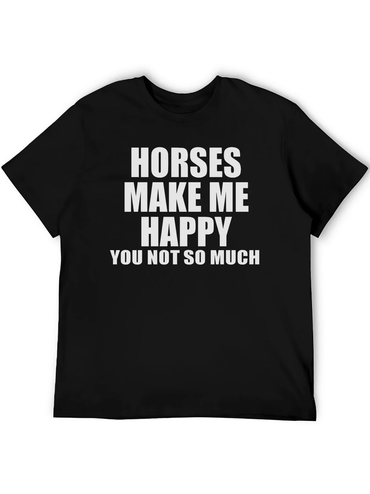 Horses Make Me Happy T-Shirt - Funny Equestrian Tee product image 5