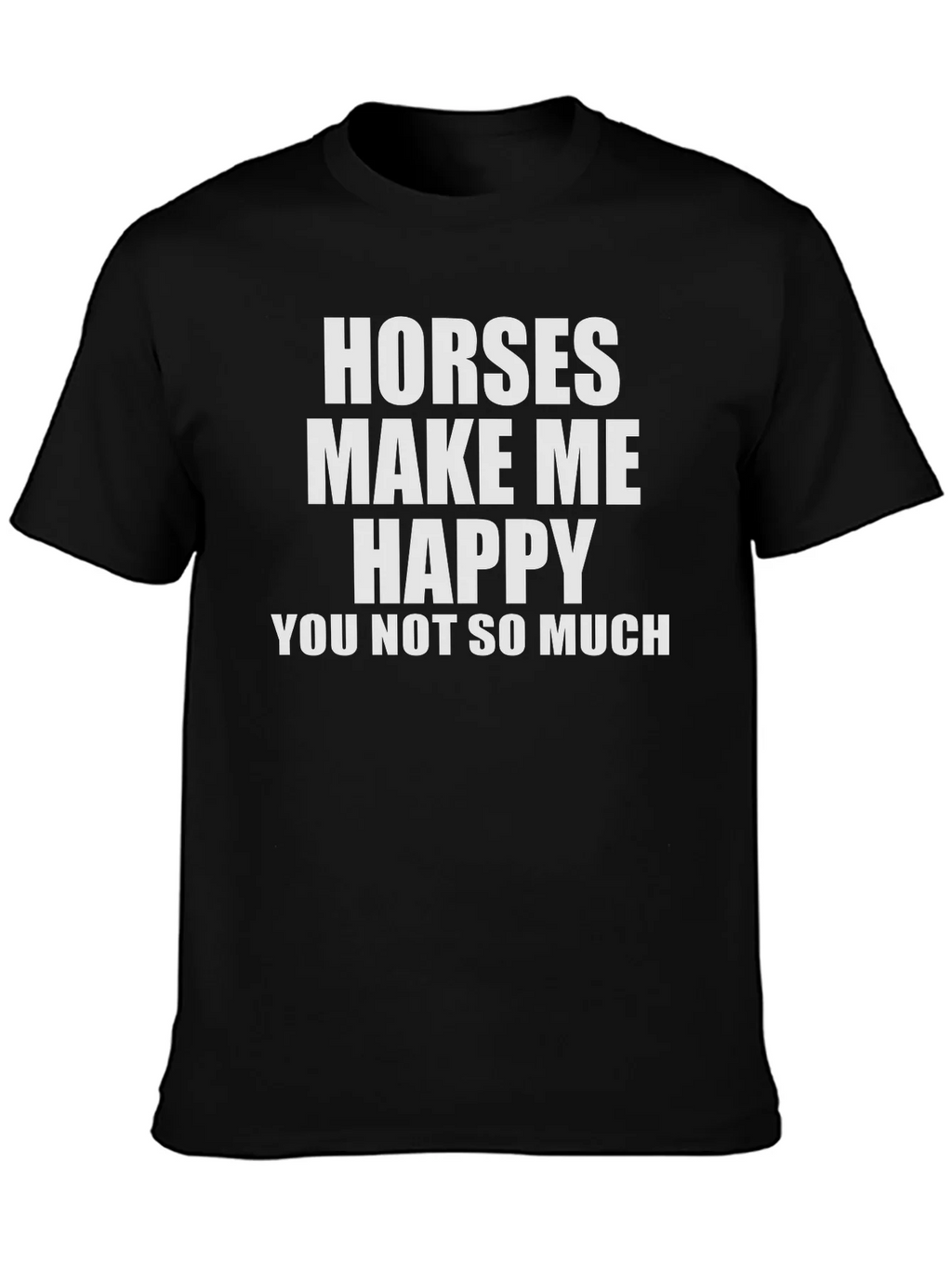 Horses Make Me Happy T-Shirt - Funny Equestrian Tee product image 3