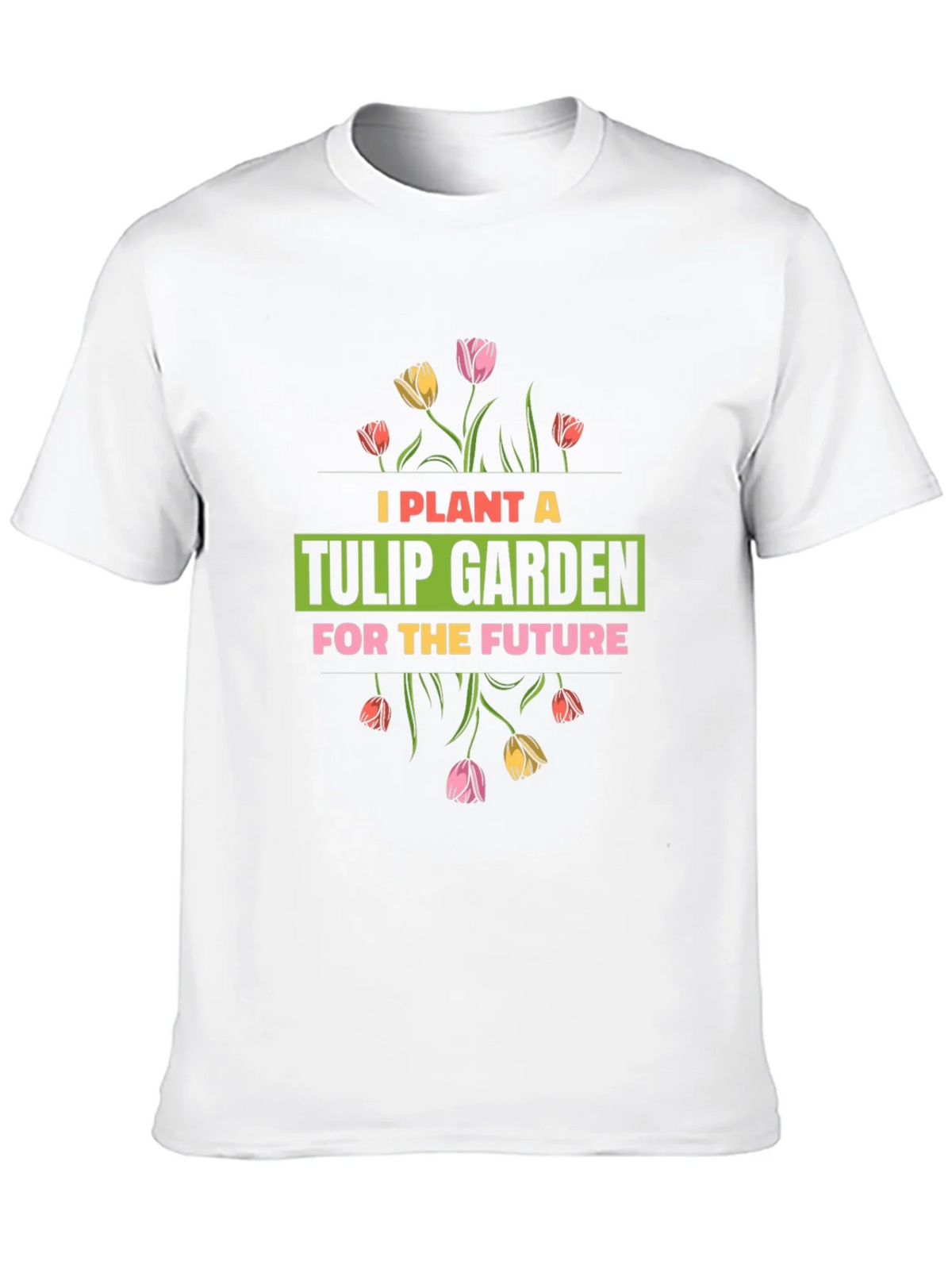 Plant a Tulip Garden T-Shirt product image 9