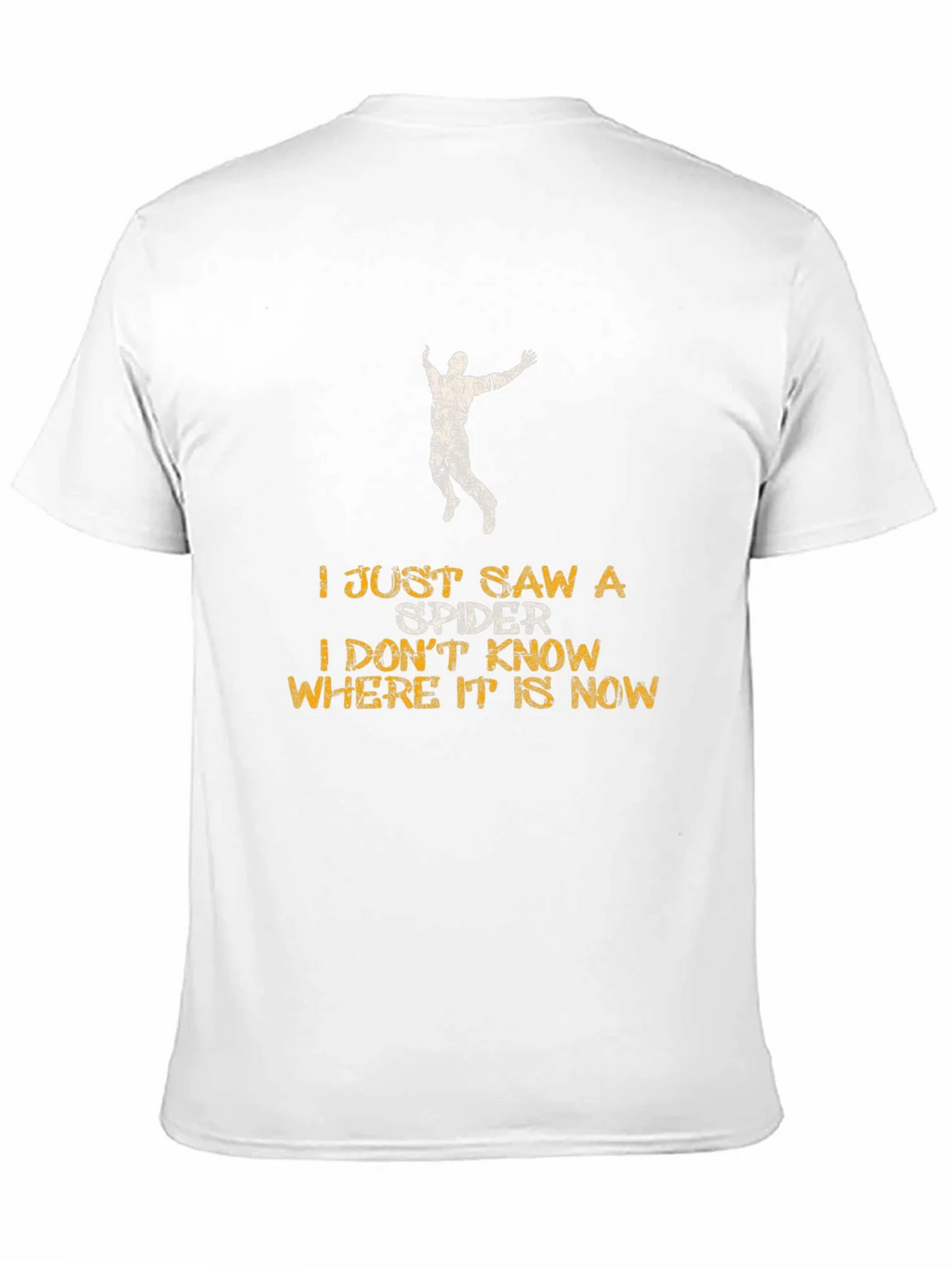 I Just Saw a Spider T-Shirt - Funny Graphic Tee product image 10
