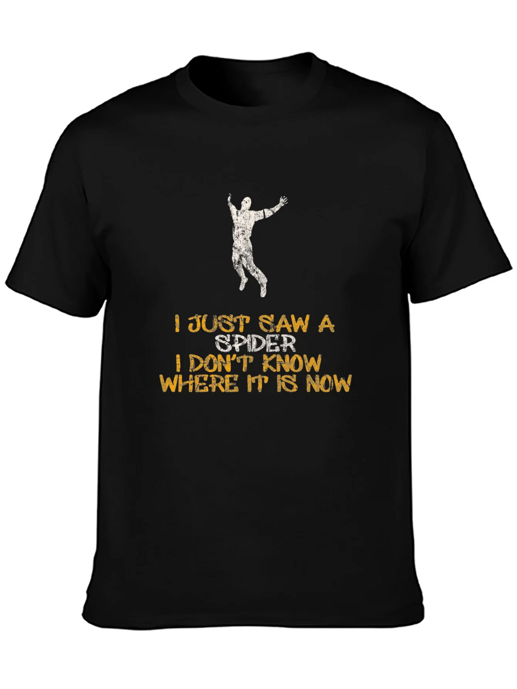 I Just Saw a Spider T-Shirt - Funny Graphic Tee product image 3