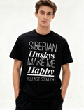 Siberian Huskys Make Me Happy Funny T-Shirt - Unisex Husky product image 1