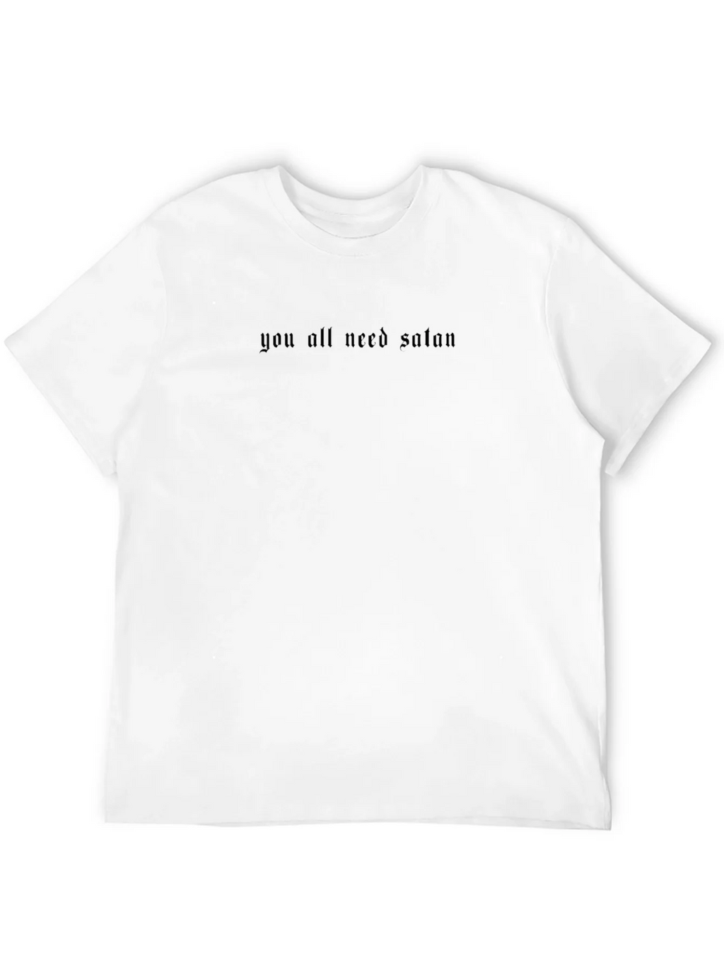Gothic Text Tee - You All Need Satan Black Cotton Shirt product image 11