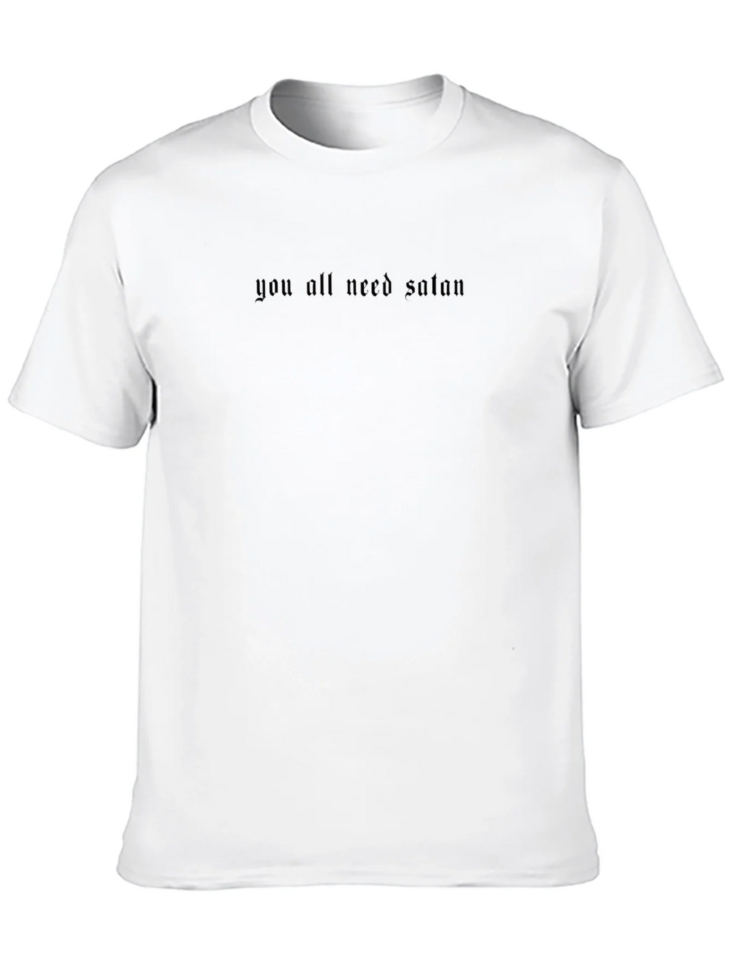 Gothic Text Tee - You All Need Satan Black Cotton Shirt product image 9