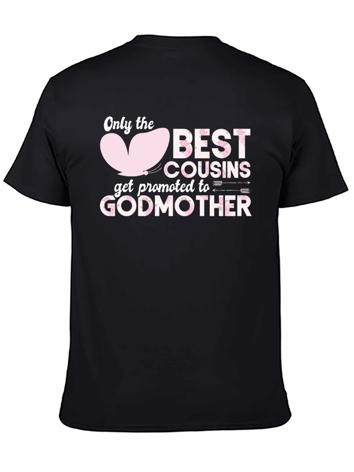 Best Cousins Get Promoted To Godmother T-Shirt product image 4