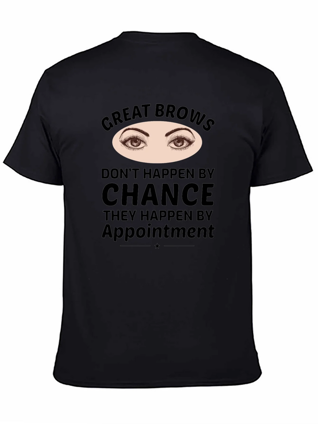 Great Brows Appointment T-Shirt product image 3