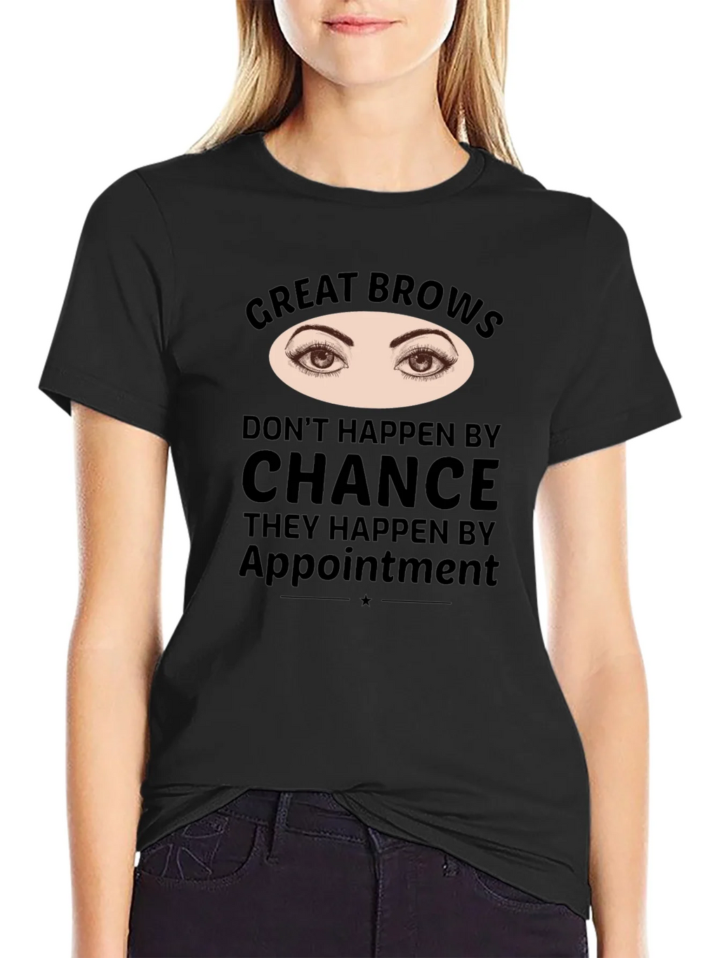Great Brows Appointment T-Shirt product image 2