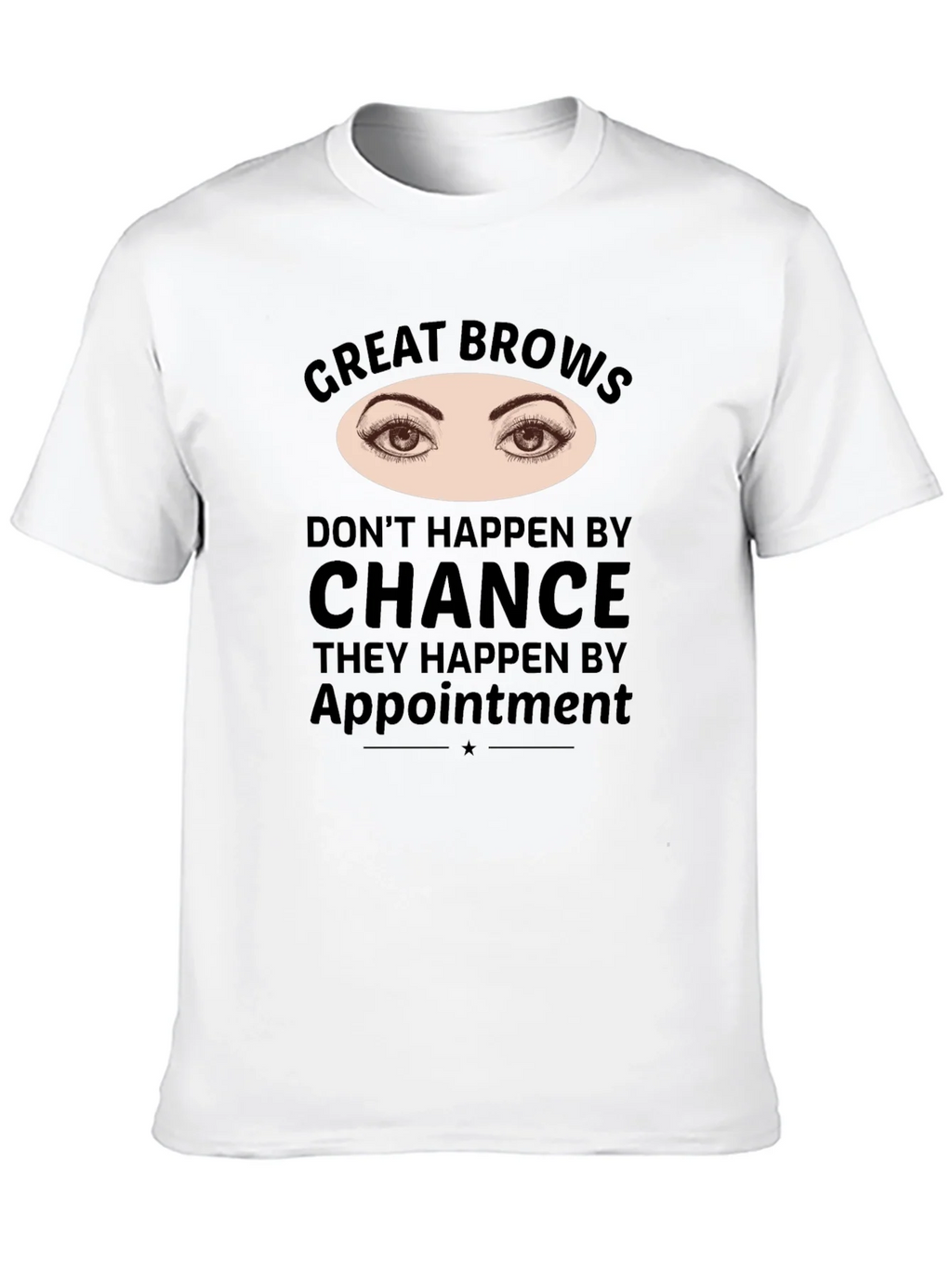 Great Brows Appointment T-Shirt product image 8