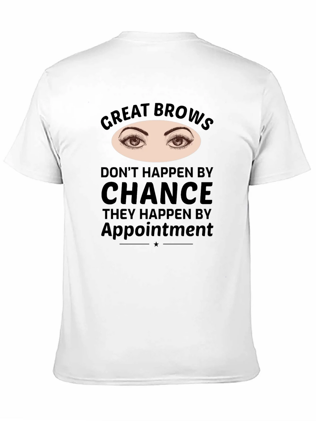 Great Brows Appointment T-Shirt product image 9