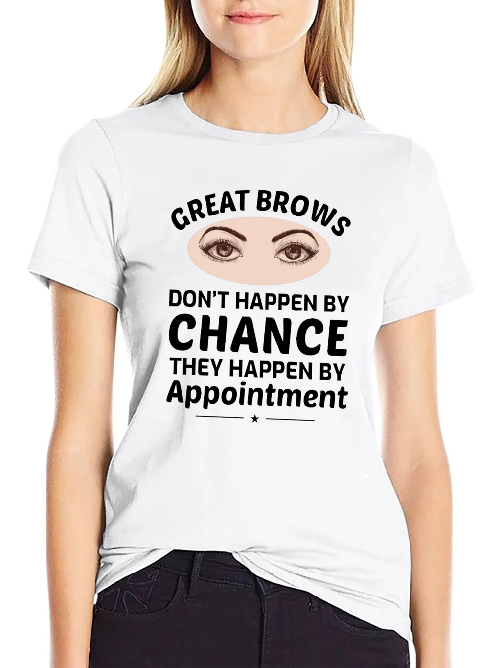 Great Brows Appointment T-Shirt product image 7