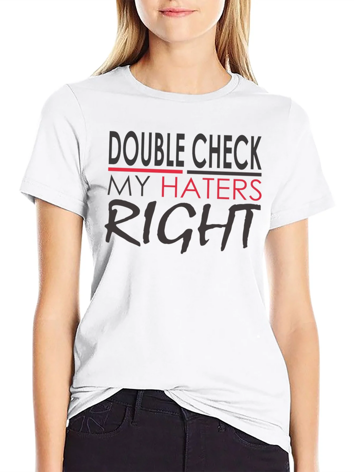 Double Check My Haters Right Black T-Shirt product image 8