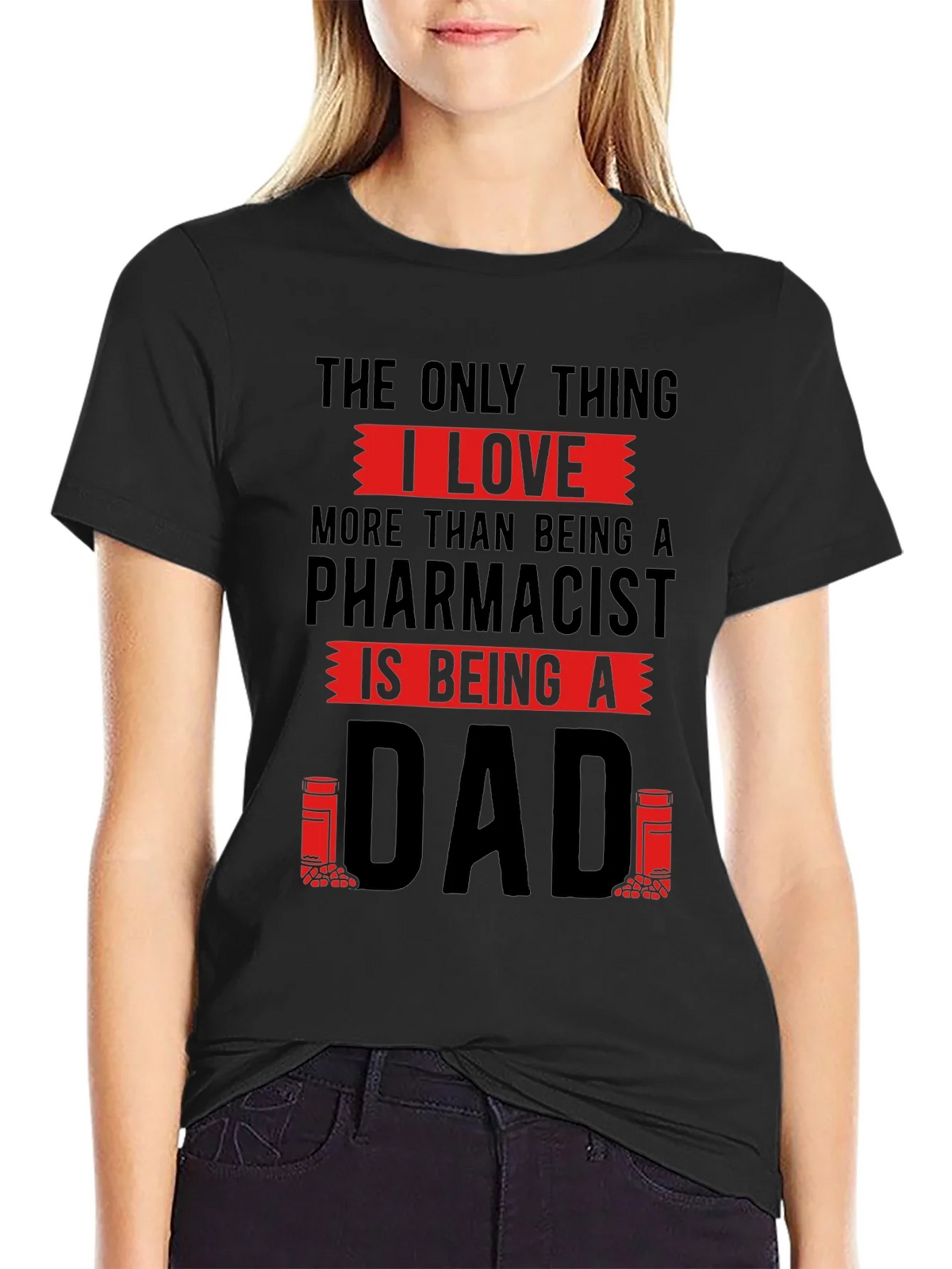 Pharmacist Dad T-Shirt - Love Being A product image 2