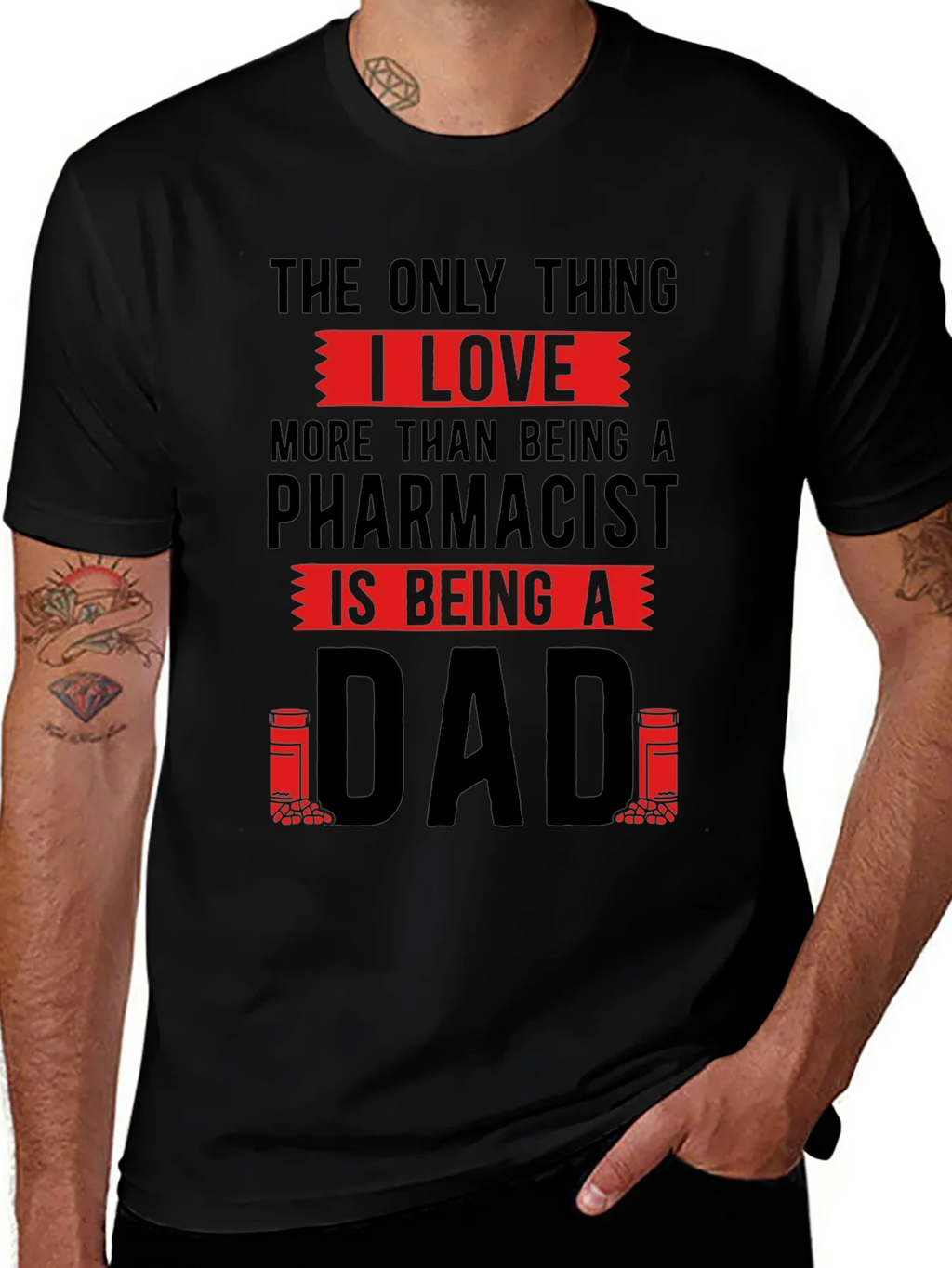 Pharmacist Dad T-Shirt - Love Being A product image 1