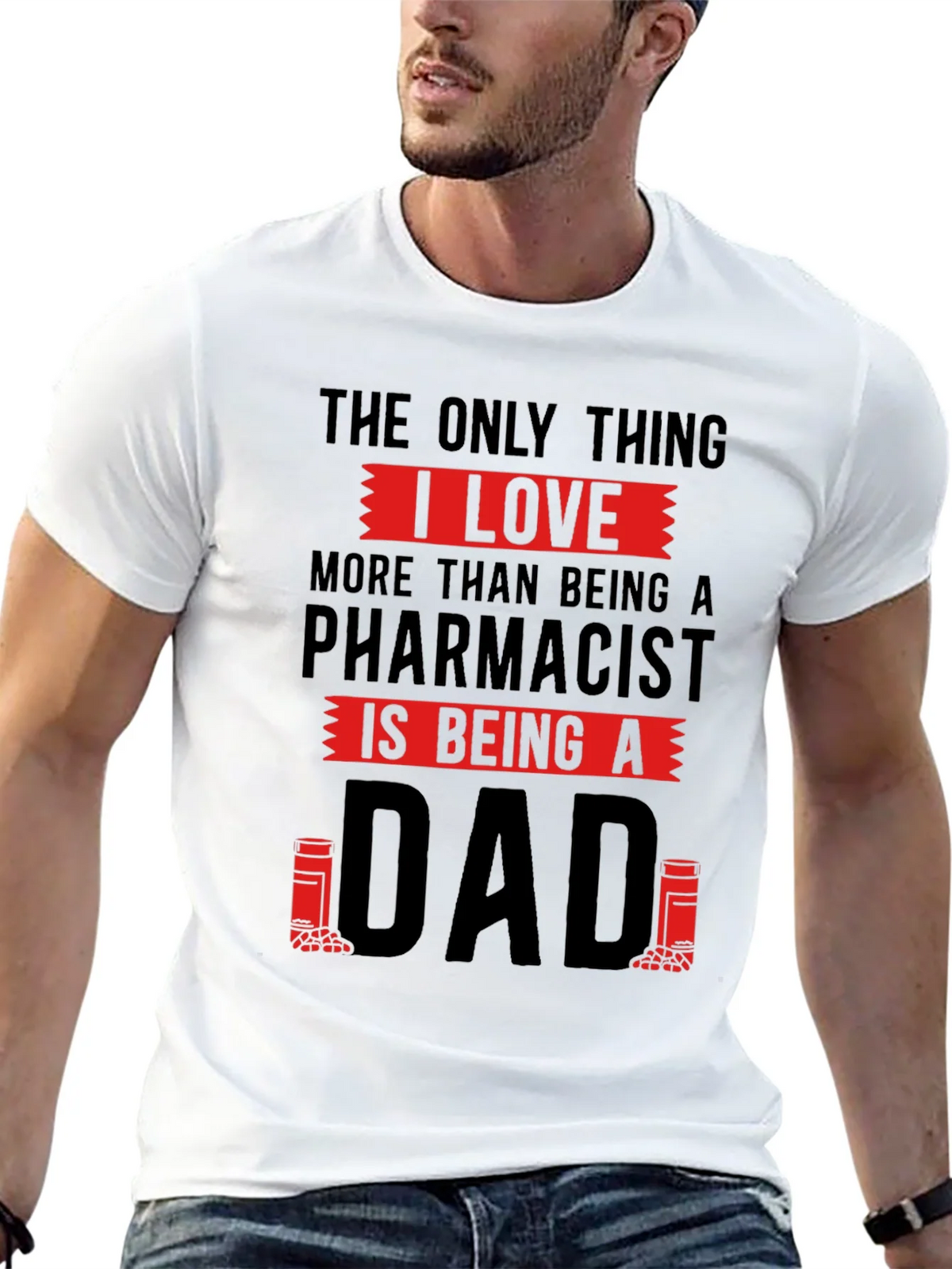 Pharmacist Dad T-Shirt - Love Being A product image 12