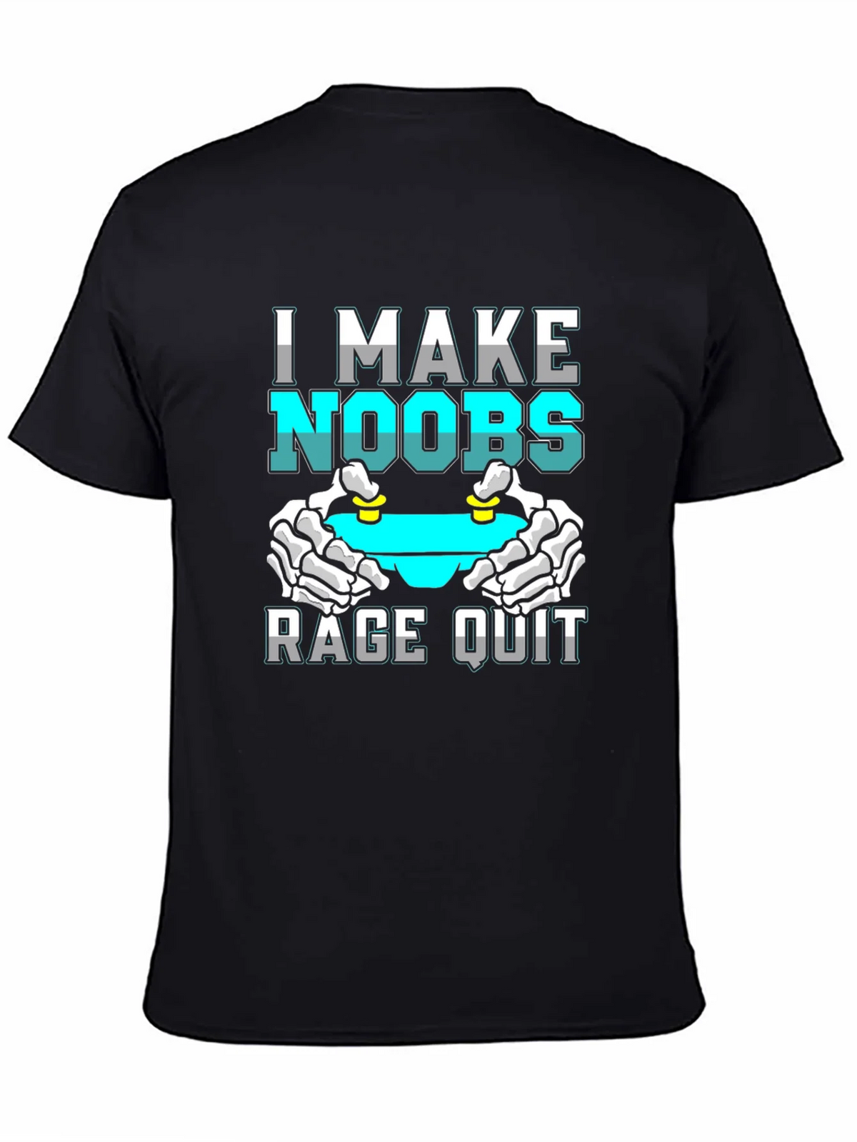 I Make Noobs Rage Quit T-Shirt Gamer Gift product image 4