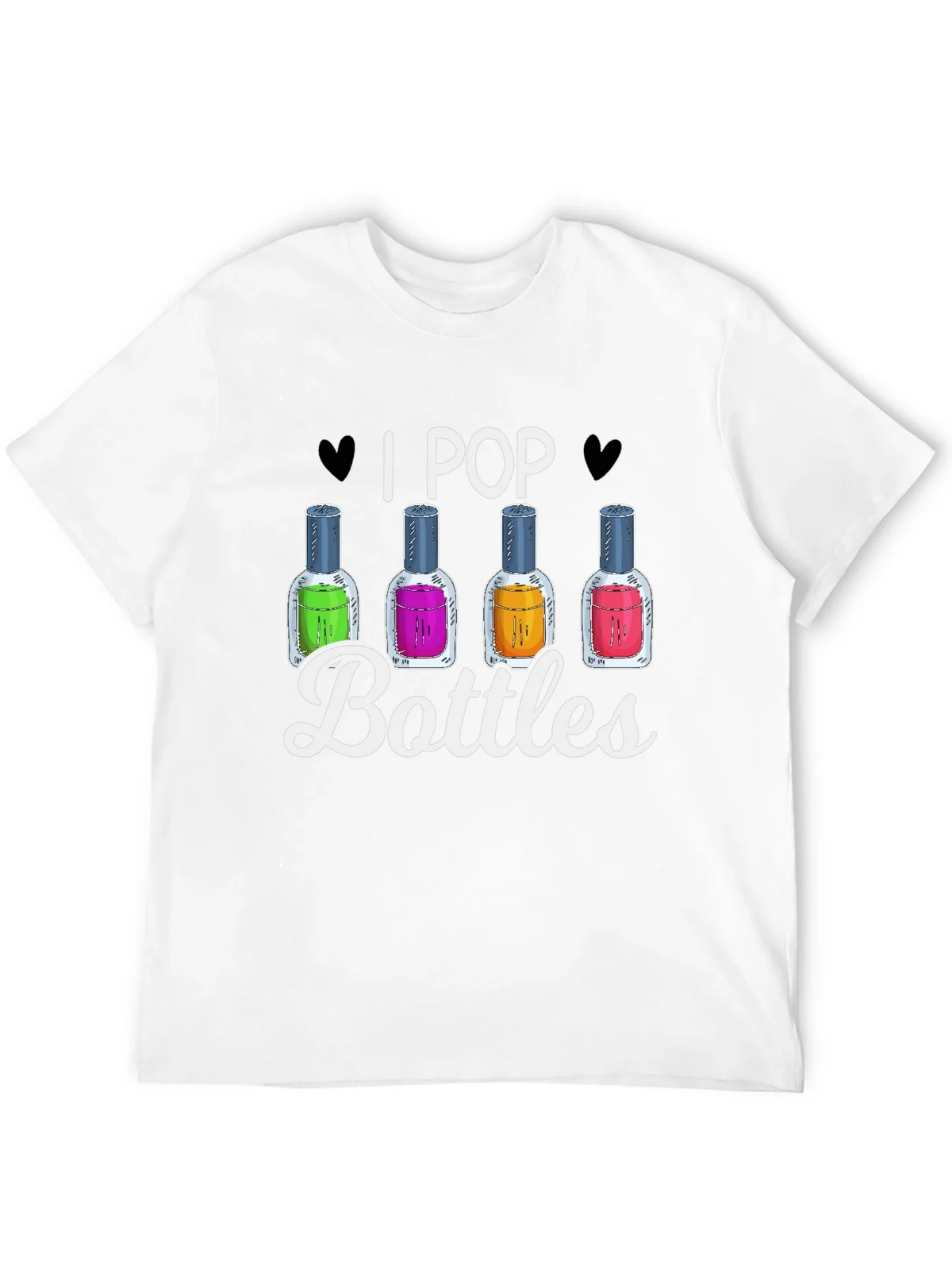 I Pop Bottles Funny T-Shirt product image 11