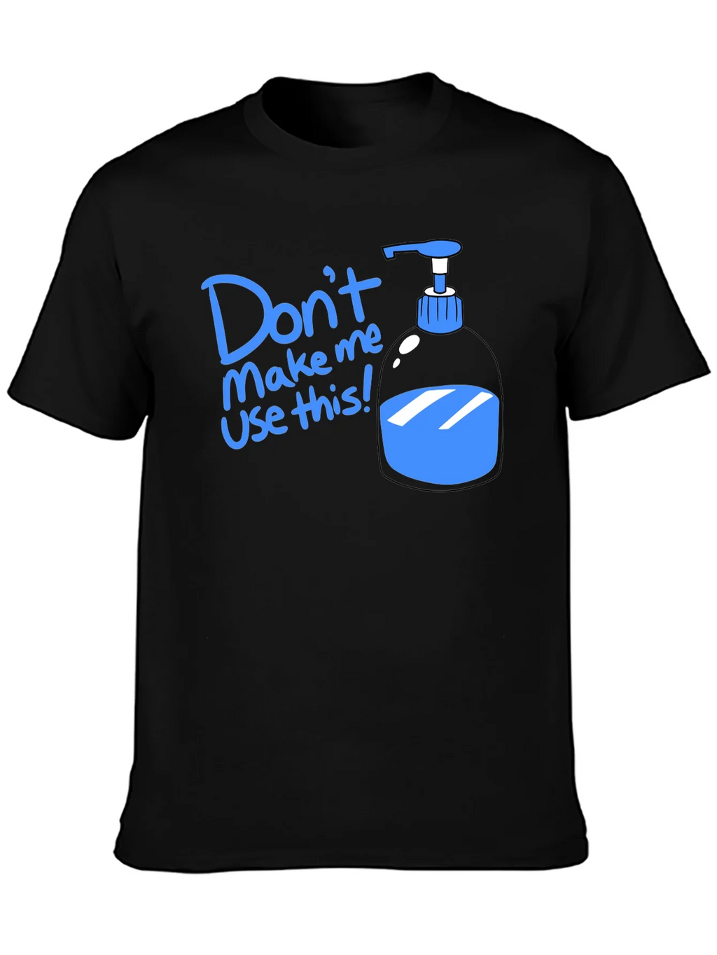 Humorous Dont Make Me Use This T-Shirt product image 3