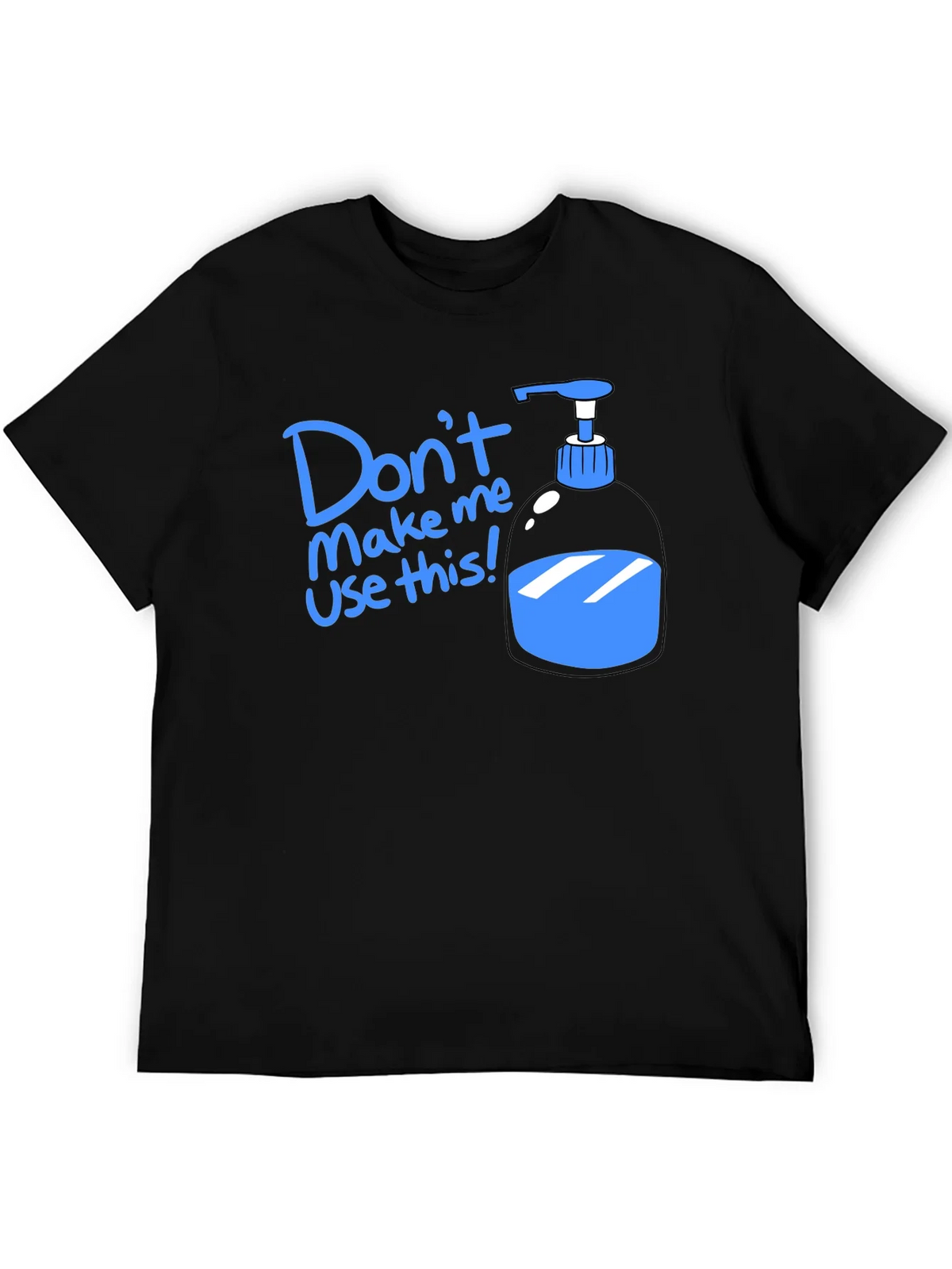 Humorous Dont Make Me Use This T-Shirt product image 5