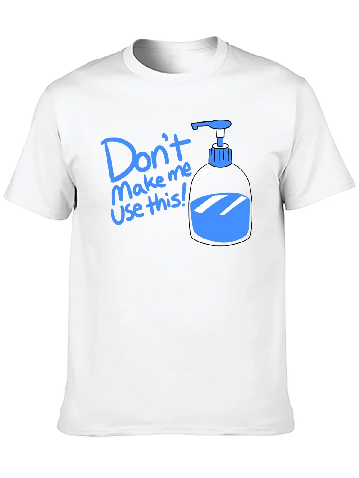 Humorous Dont Make Me Use This T-Shirt product image 9