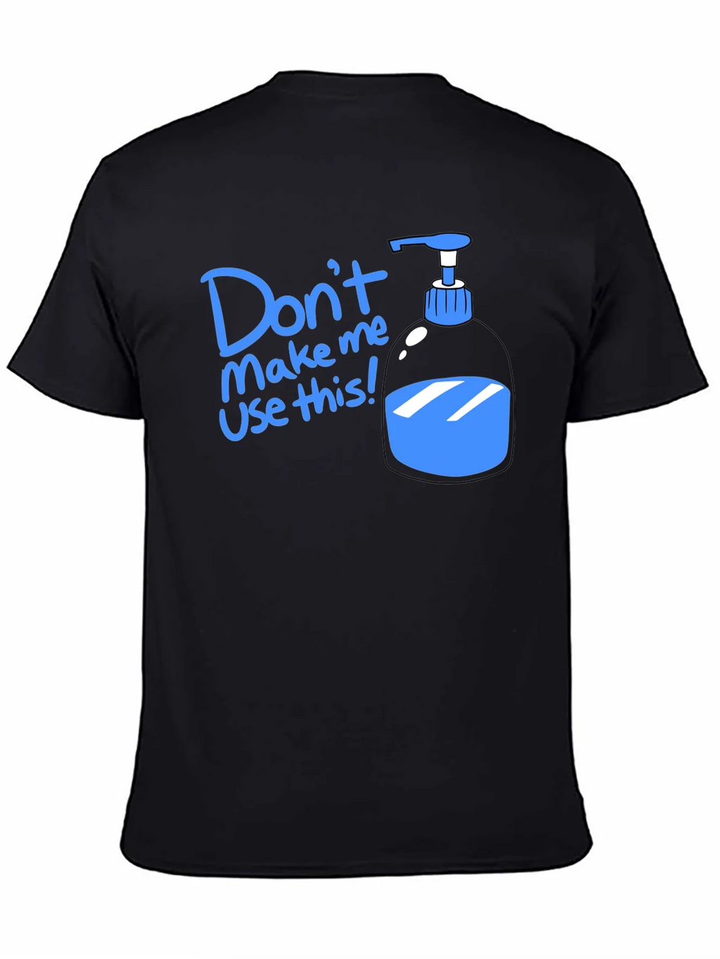Humorous Dont Make Me Use This T-Shirt product image 4