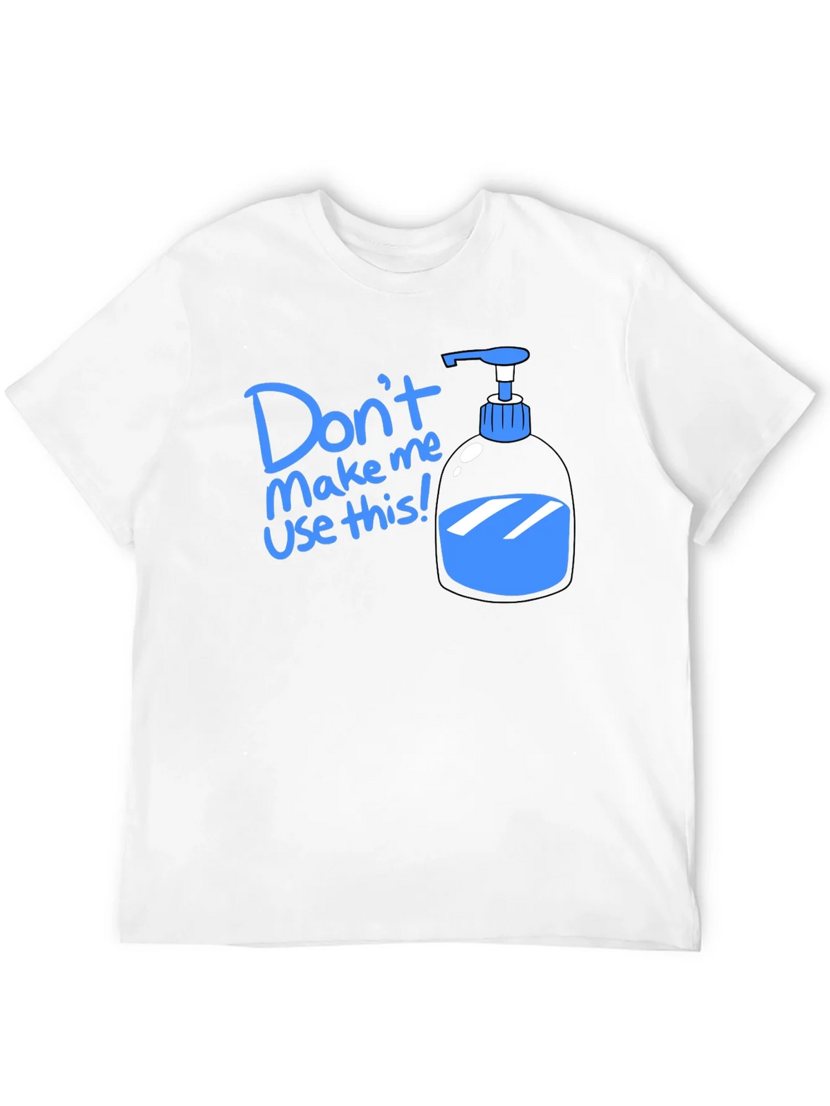 Humorous Dont Make Me Use This T-Shirt product image 11