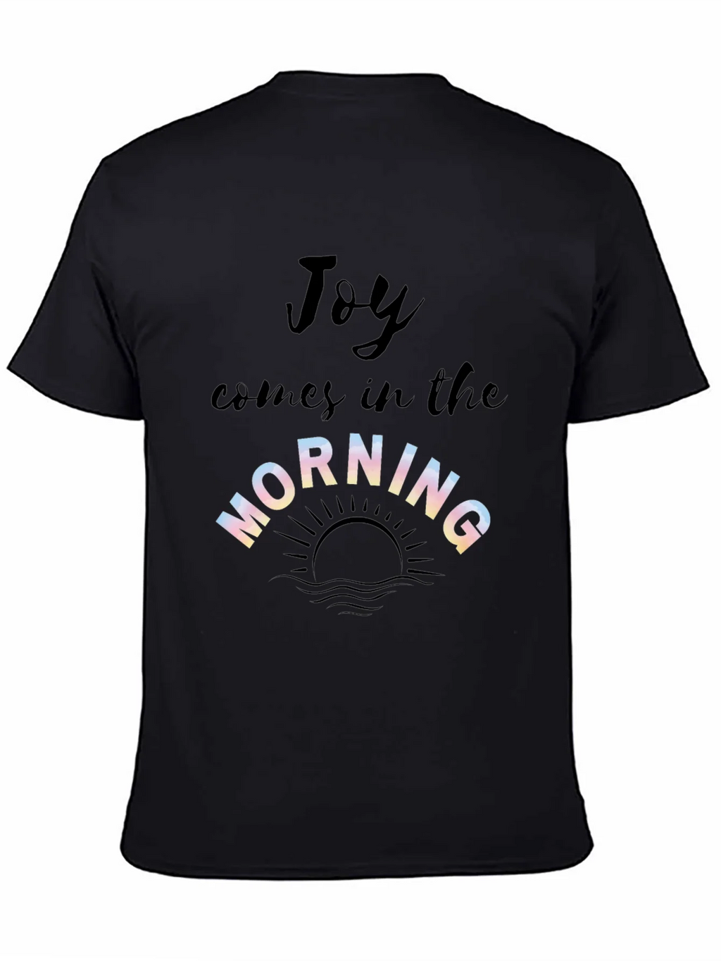 Joy Comes in the Morning Graphic T-Shirt product image 3