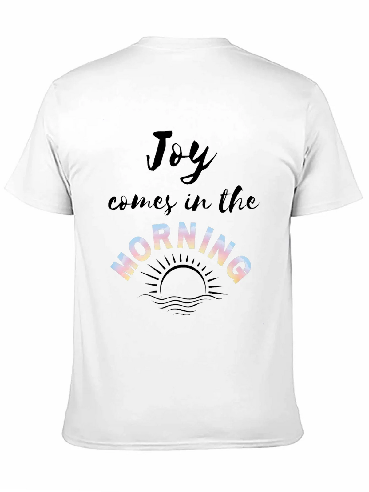 Joy Comes in the Morning Graphic T-Shirt product image 7