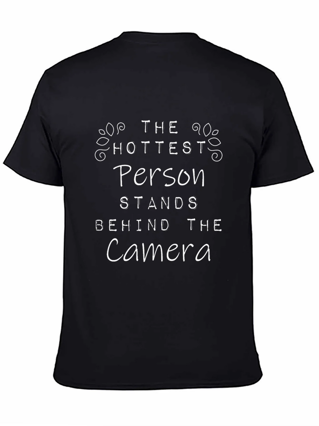 Hottest Person Camera T-Shirt product image 4