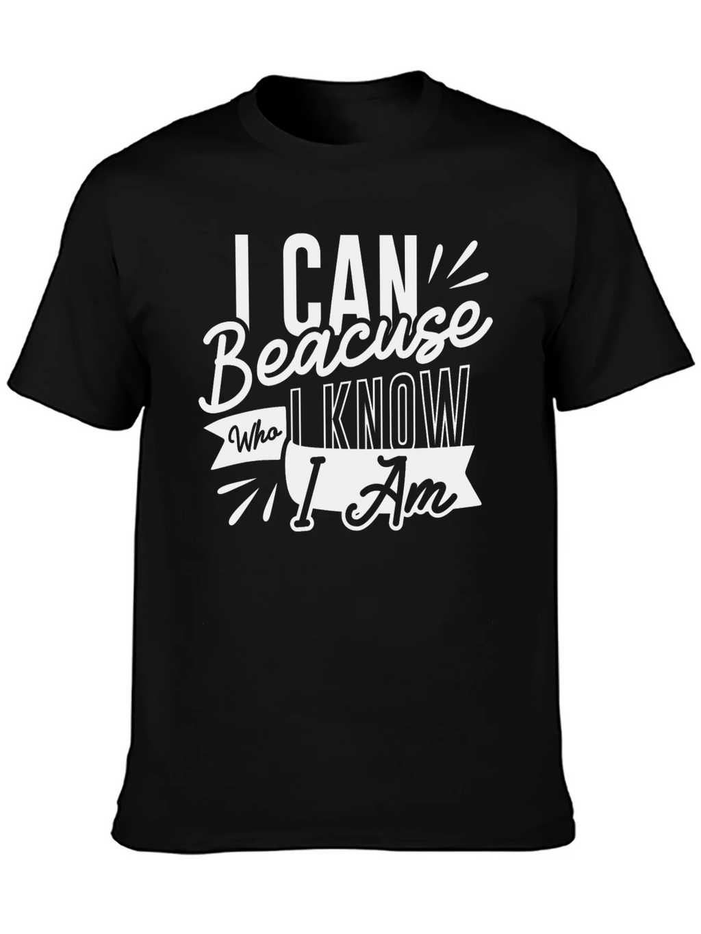 Motivational I Can Because T-Shirt product image 3