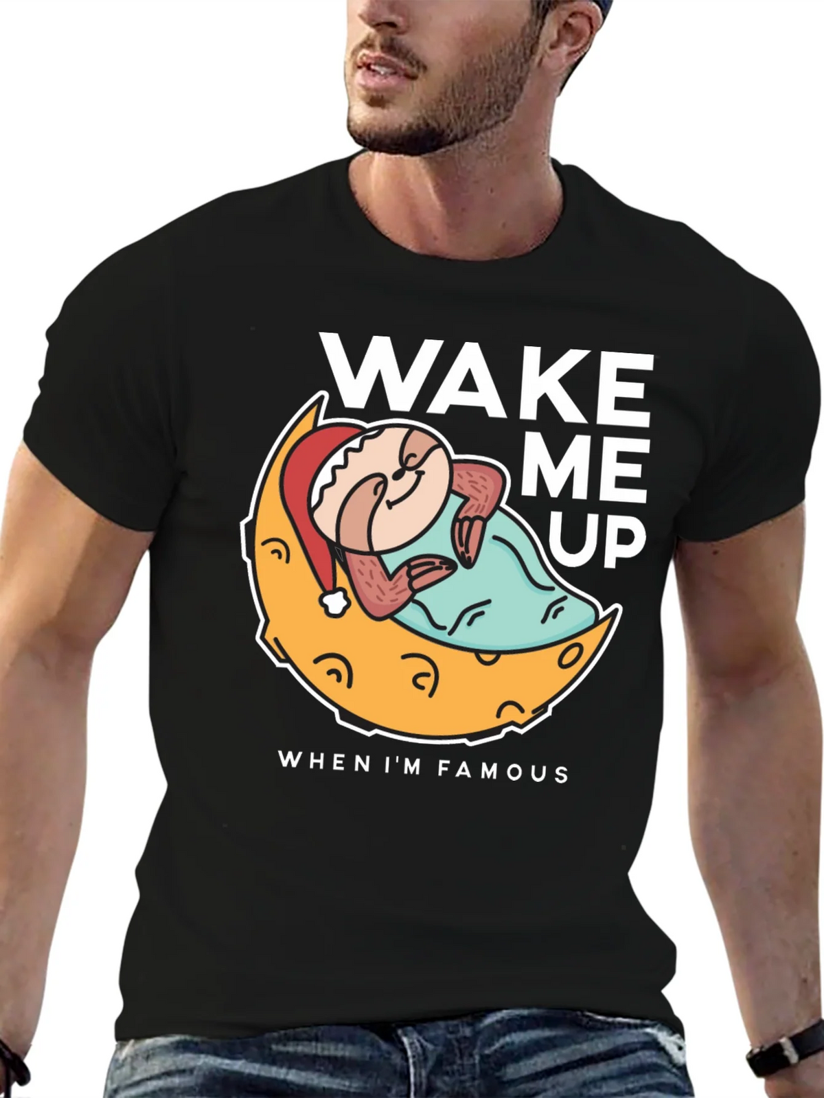 Wake Me Up When Im Famous T-Shirt product image 6