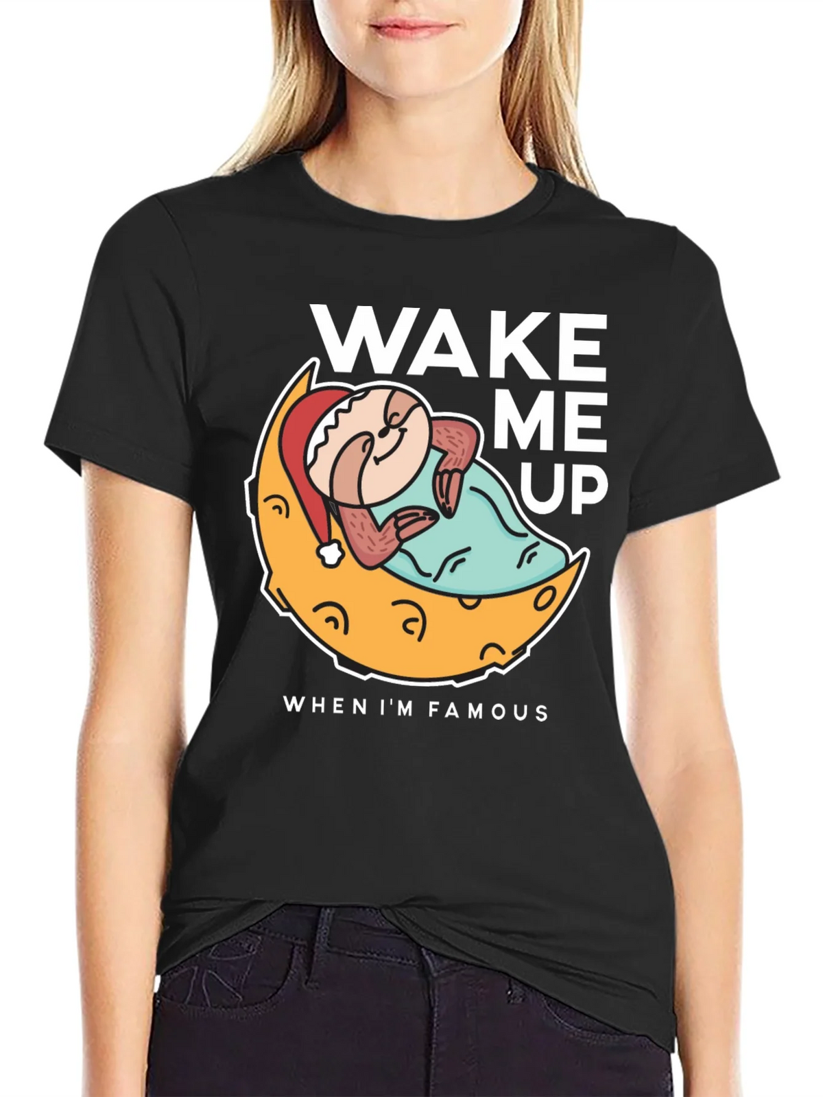 Wake Me Up When Im Famous T-Shirt product image 2