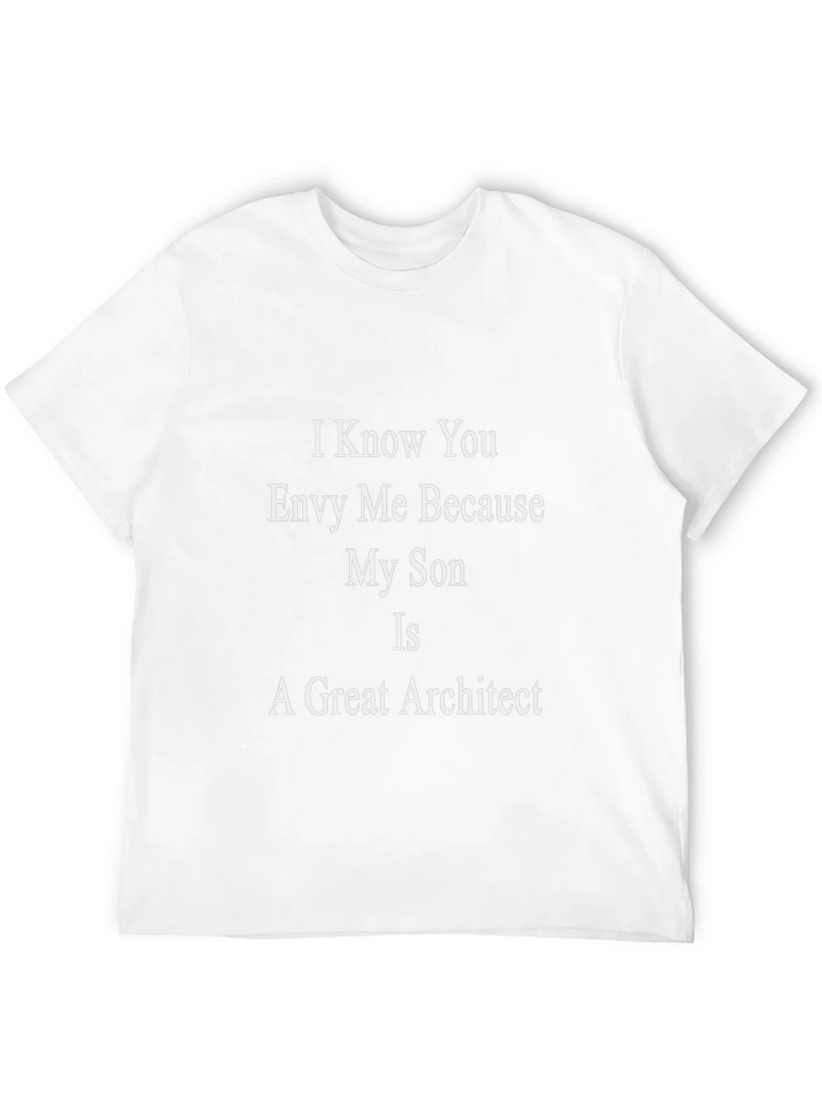 Envy My Son Architect Funny T-Shirt product image 11