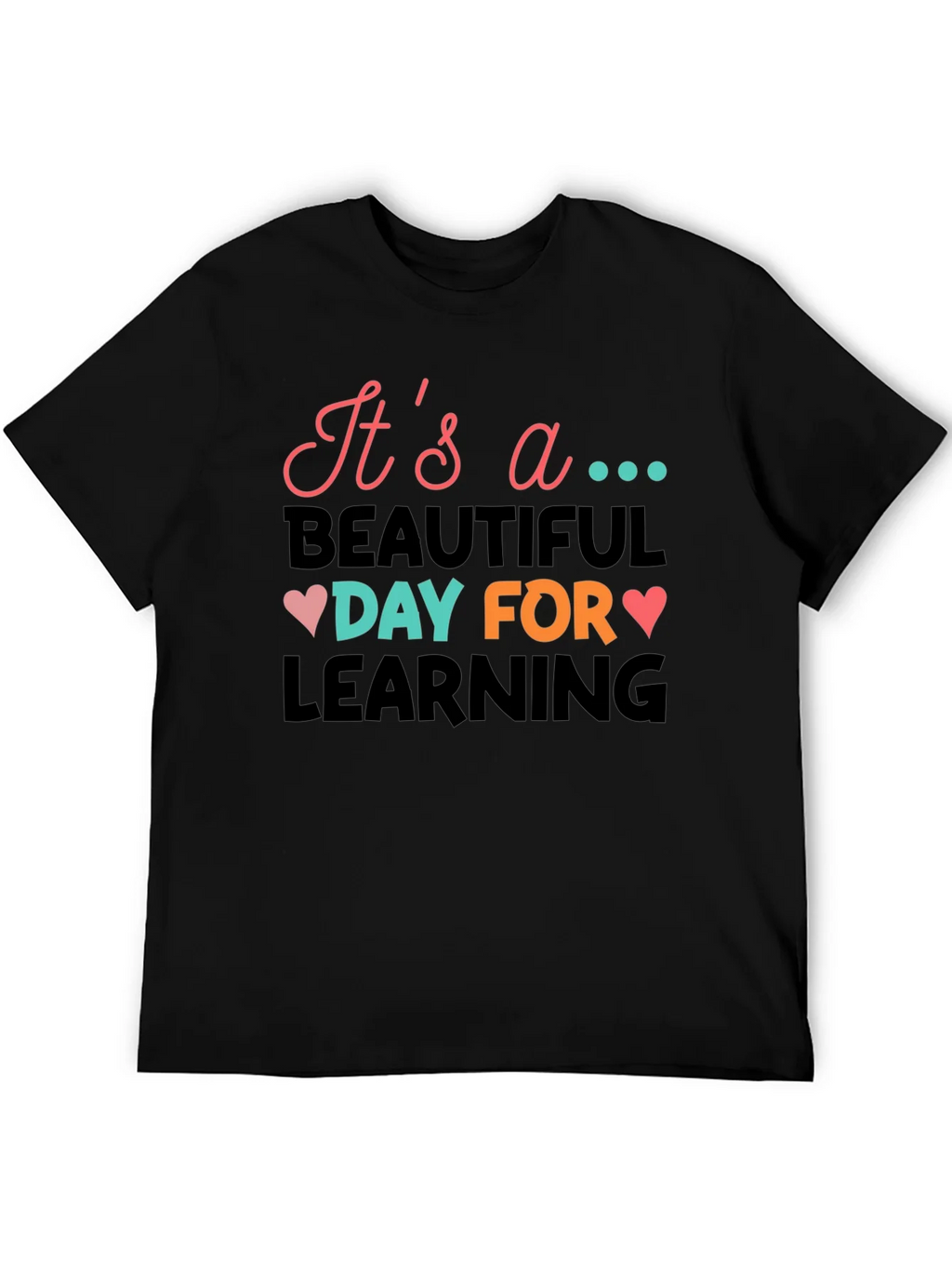 Its a Beautiful Day for Learning T-Shirt product image 5