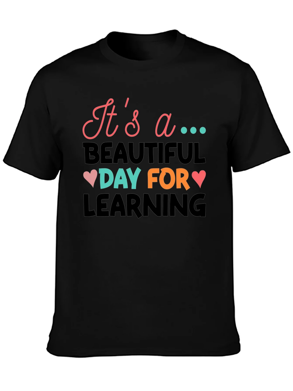 Its a Beautiful Day for Learning T-Shirt product image 3