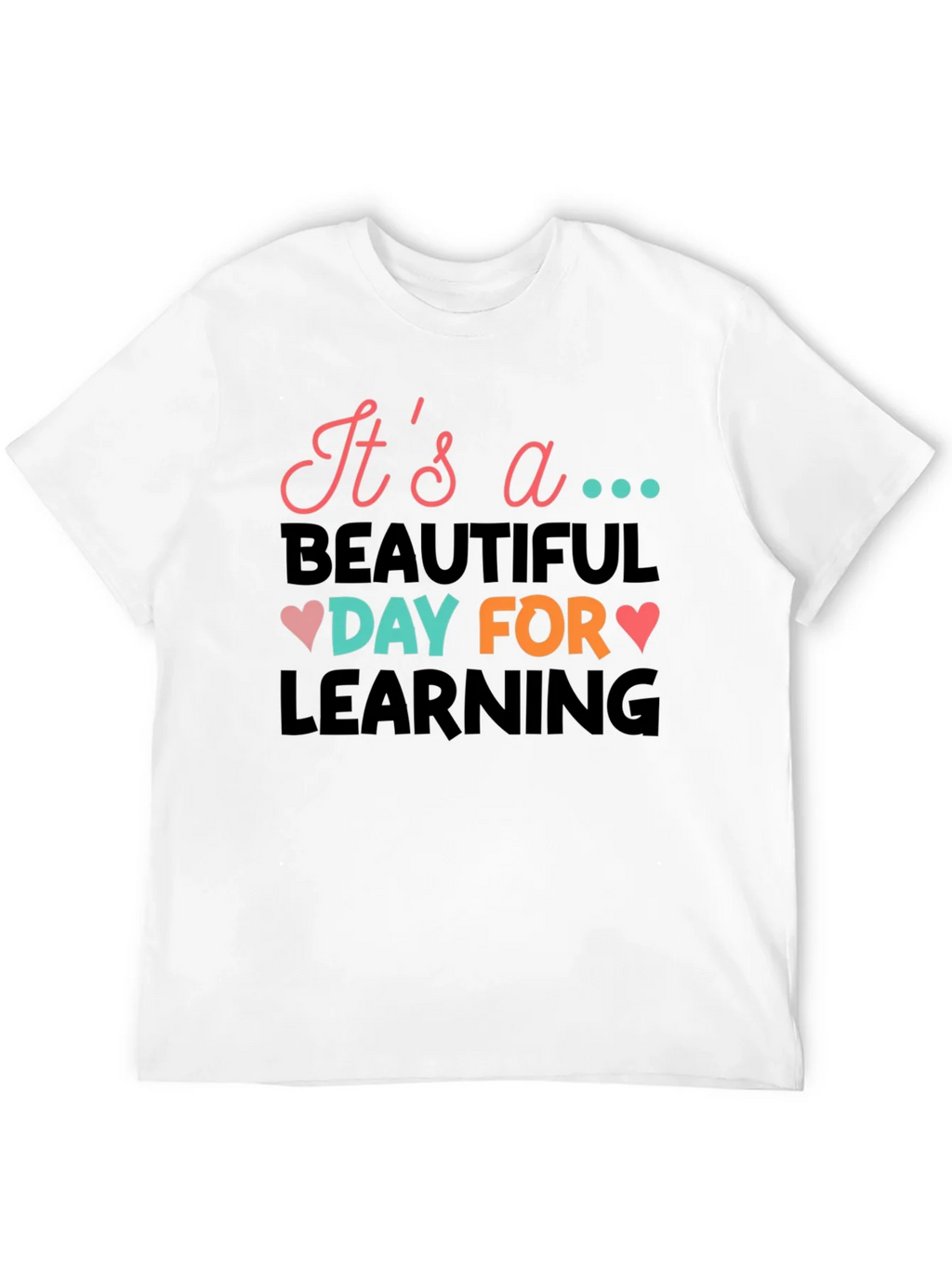 Its a Beautiful Day for Learning T-Shirt product image 11