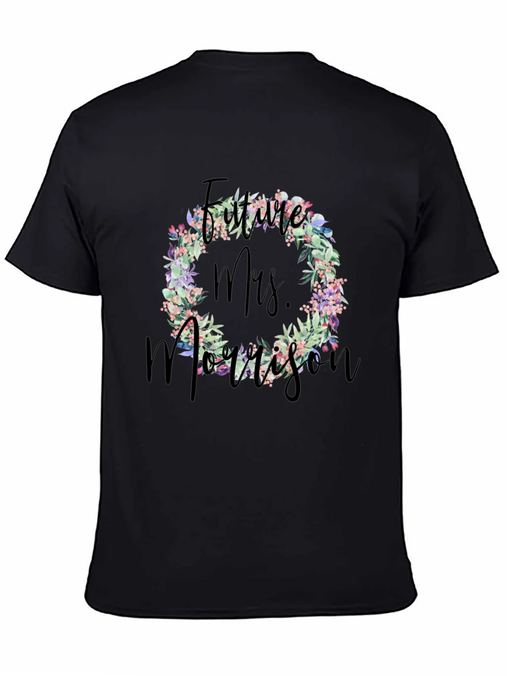 Future Mrs. Morrison Floral Wreath Black T-Shirt product image 4