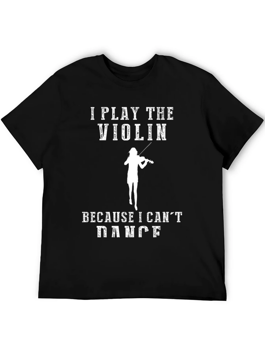 Violin Player Humor T-Shirt - I Play The Because I Cant product image 5