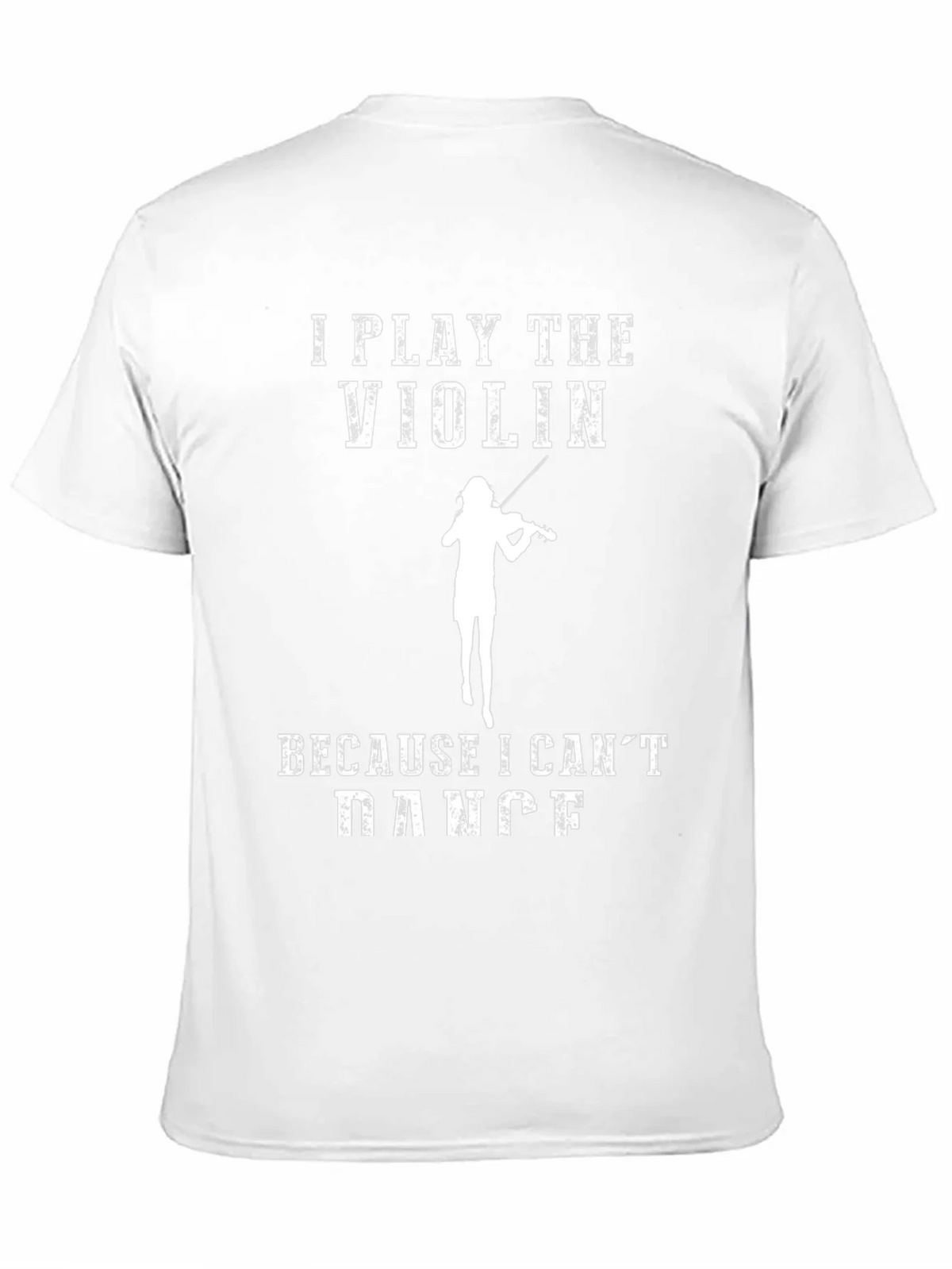 Violin Player Humor T-Shirt - I Play The Because I Cant product image 10