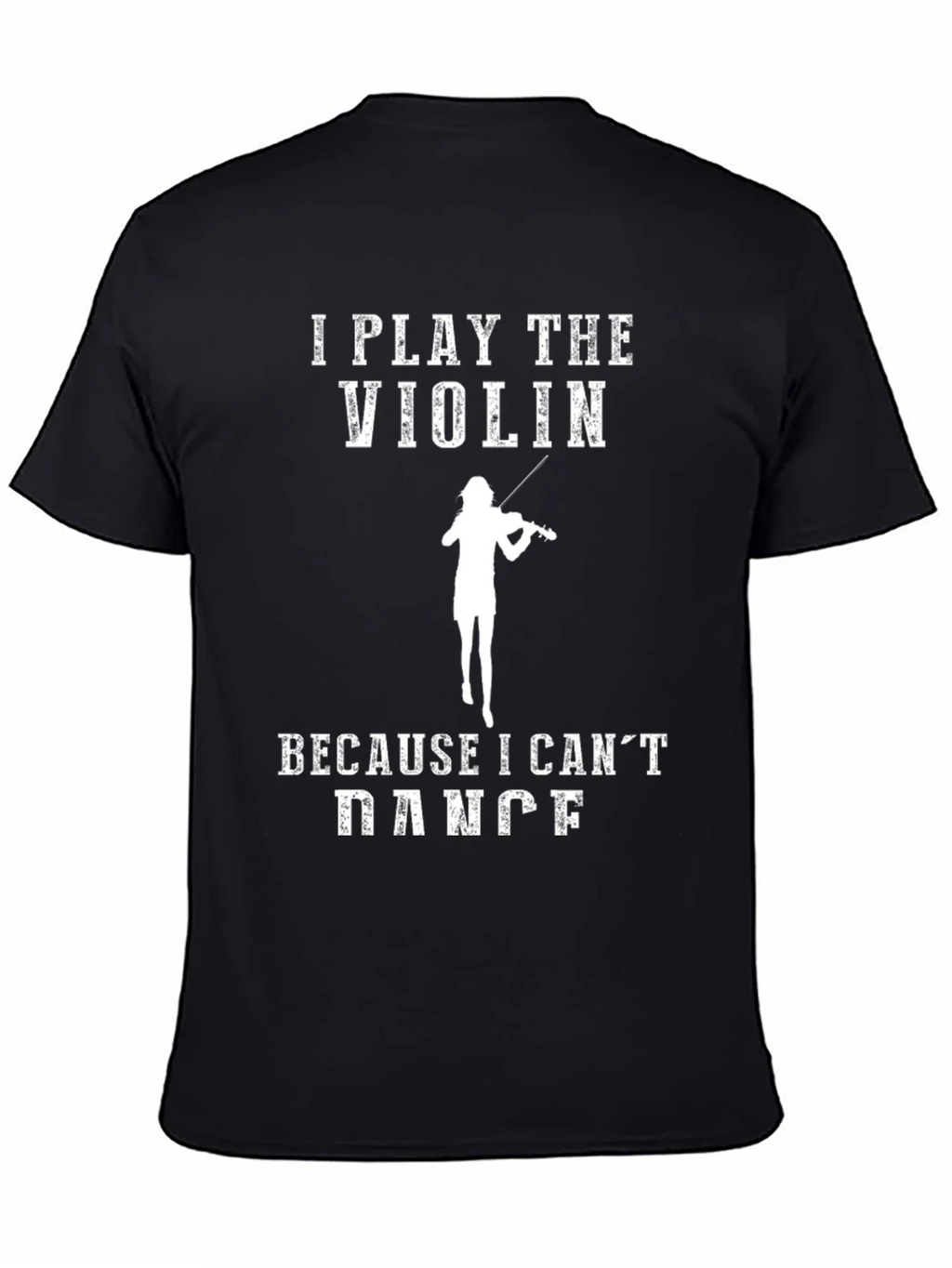Violin Player Humor T-Shirt - I Play The Because I Cant product image 4