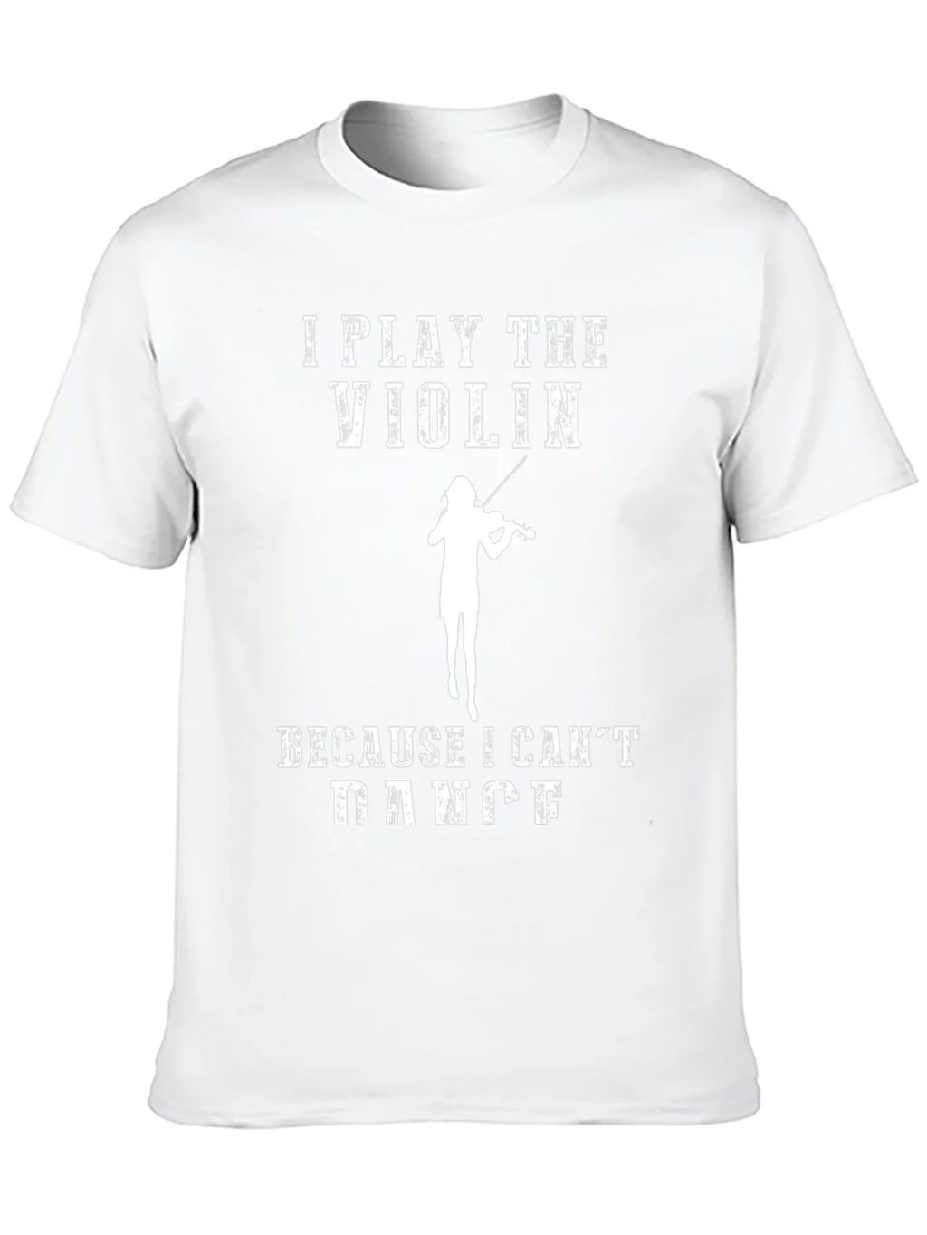 Violin Player Humor T-Shirt - I Play The Because I Cant product image 9