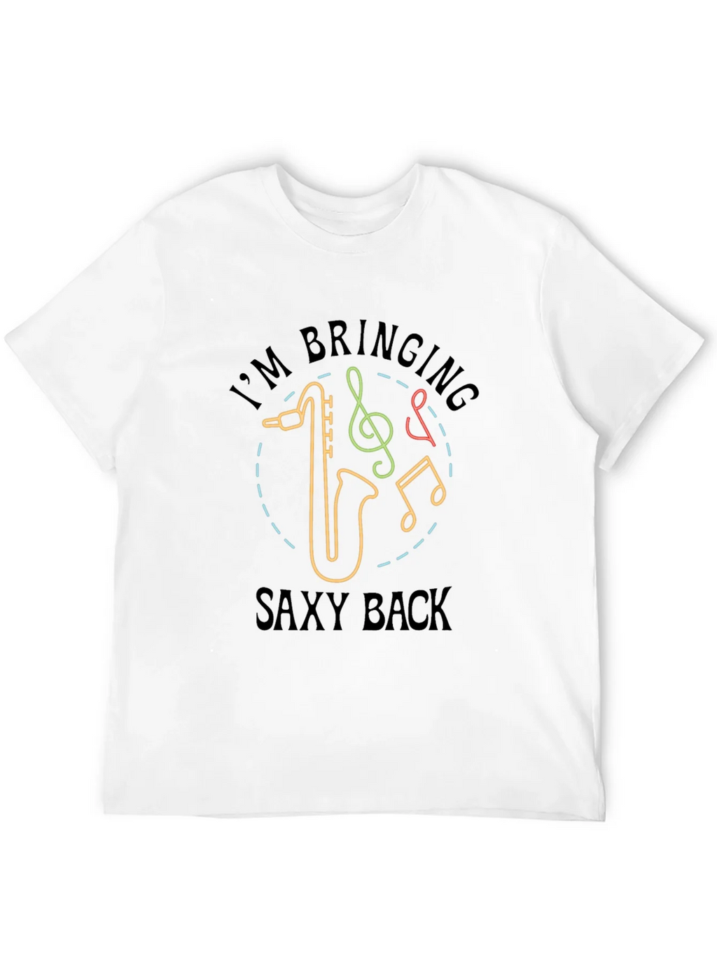 Im Bringing Saxy Back T-Shirt product image 11