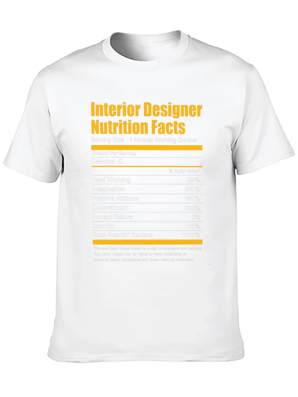 Interior Designer Nutrition Facts Graphic T-Shirt product image 9